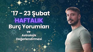 17  23 Şubat  Haftalık Burç Yorumu [upl. by Nyladnek]