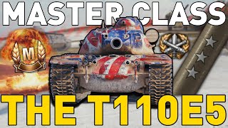 The T110E5 Master Class  World of Tanks [upl. by Ielhsa]