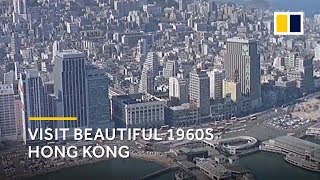 Take a tour of Hong Kong in the 60s [upl. by Bondie]