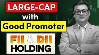 LargeCap With Good Promoter DII amp FII Holding [upl. by Mable415]