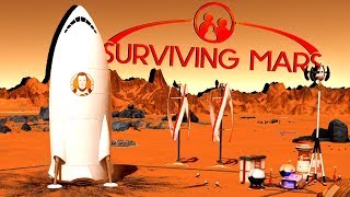 Beginning A New Life on Mars  Ep 1  Surviving Mars Gameplay [upl. by Lurleen]