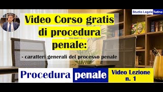 Procedura Penale Video Lezione n1 Caratteri generali del processo penale [upl. by Chandos]