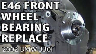 BMW E46 Front Wheel Bearing Replacement DIY [upl. by Stockmon486]