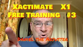 Xactimate X1Free Adjuster Training 3Daniel the Adjuster [upl. by Durkee343]