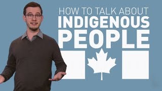 How to talk about Indigenous people [upl. by Attirehs]