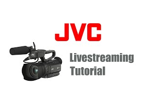 JVC Tutorial GYHM250 Livestreaming [upl. by Hofmann]