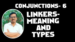 CONJUNCTIONS 6 LINKERS  meaning and types [upl. by Sebastiano]