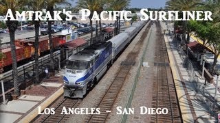 Amtraks Pacific Surfliner  Los Angeles to San Diego [upl. by Eonak]