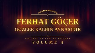 Ferhat Göçer  Gözler Kalbin Aynasıdır  Official Audio [upl. by Nirehtak]