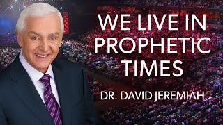 Unveiling Your Role In Prophecy  Dr David Jeremiah [upl. by Michell]