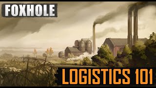 Foxhole Logistics Guide 2025 [upl. by Ttenaj]