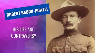 Baden Powell  His Life and Contraversy [upl. by Reseda]