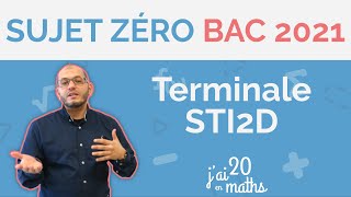 Sujet zéro bac 2021  Terminale STI2D [upl. by Tannie]