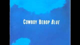 Cowboy Bebop OST 3 Blue  Autumn in Ganymede [upl. by Apeed392]