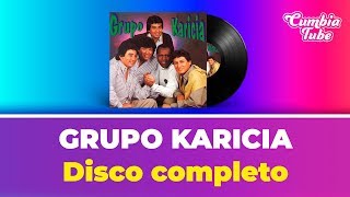 Grupo Karicia Disco Completo  Cumbia Tube [upl. by Ierdna239]