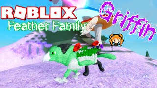 ROBLOX FEATHER FAMILY GRIFFIN amp SKY LANDS Hatchling Youngling amp Elder [upl. by Gregson]