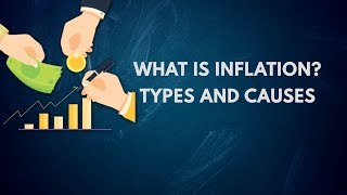 Inflation Explained What is Inflation Types and Causes [upl. by Oralle]