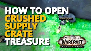 Crushed Supply Crate WoW Treasure [upl. by Gladis]