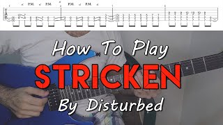 How To Play quotStrickenquot By Disturbed Full Song Tutorial With TAB [upl. by Lesser]