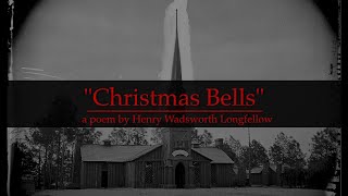 Christmas Bells a poem by Henry Wadsworth Longfellow [upl. by Mungo]