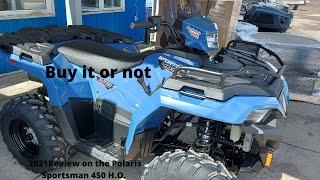 Review on the Polaris Sportsman 450 HO  First time ever doing a REVIEW [upl. by Cybil565]