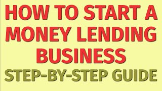 Starting a Money Lending Business Guide  How to Start a Money Lending Business  Business Ideas [upl. by Anileda]