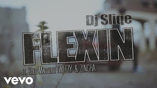 DJ Sliqe  Flexin ft Stilo Magolide Tweezy Zingha [upl. by Hamford]