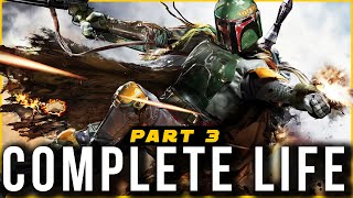 Boba Fett COMPLETE Life Story  Part 3 Legends [upl. by Heloise]