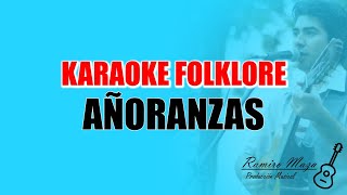 Añoranzas  Karaoke  Los Manseros Santiagueños [upl. by Radek]