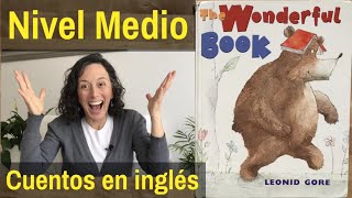 ✅ Audio cuentos en INGLÉS 👉 The wonderful book 🐻📕 Learn ENGLISH through story [upl. by Oca]