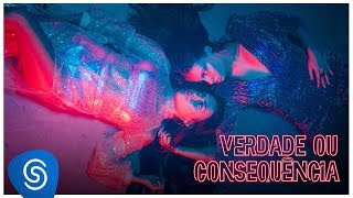 Carol amp Vitoria  Verdade ou Consequência part Bivolt Clipe Oficial [upl. by Banquer]