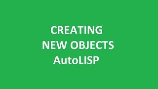 How to write a AutoLISP Program to Create New Objects in AutoCAD [upl. by Ecerahc]