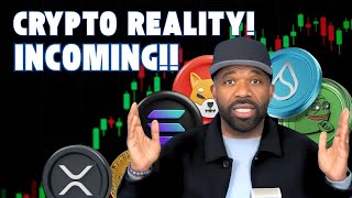 CRYPTO  INCOMING REALITY [upl. by Enitnelav236]