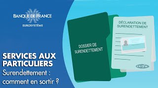 Surendettement  comment en sortir   Banque de France [upl. by Lemak]