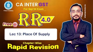 🚀13 GST IDT Revision  Place of Supply  CA amp CMA  Vishal Sir  September 24 amp January 25 [upl. by Odraode]