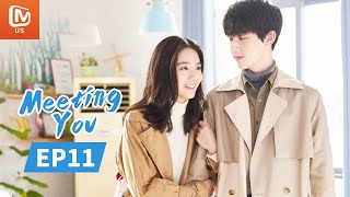 Meeting You  Full  EP11  Starring Guo JunchenWan Peng  谢谢让我遇见你  MangoTV US [upl. by Litton]