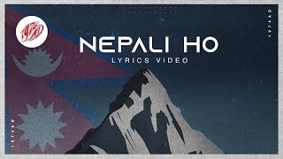 Nepali Ho Official Lyrics Video  1974AD [upl. by Curtice]