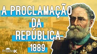 História  A Proclamação da República 1889 [upl. by Ardnait]