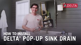 How to Install a Delta® PopUp Sink Drain [upl. by Anrahs741]