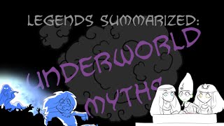 Legends Summarized Underworld Myths [upl. by Lauraine]