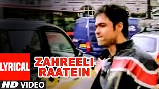 Zahreeli Raatein Lyrical Video Song  Chocolate  KKShreya Ghoshal  Pritam  Emraan Hashmi [upl. by Ennaoj627]