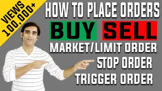 How To Place Buy Sell Orders Market Limit Stop or Trigger Orders Entry Stop Loss amp Target [upl. by Cherin]