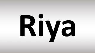 How to Pronounce Riya Name Pronunciation [upl. by Garcon644]