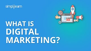 What Is Digital Marketing  Introduction To Digital Marketing  Digital Marketing  Simplilearn [upl. by Braca315]