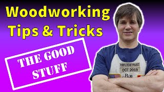 Best Woodworking Tips And Tricks  The Good Stuff 2020 [upl. by Maurey]