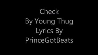 Young Thug Check  On Screen Lyrics [upl. by Harrod562]