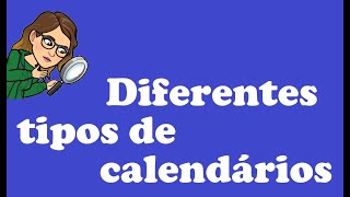 Diferentes tipos de calendários [upl. by Anelrats856]