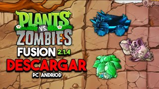 TUTORIAL DESCARGAR PVZ FUSION 214 PC Y ANDRIOD [upl. by Neelra]