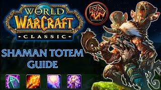 Classic WoW Shaman Totem Guide [upl. by Leidag]