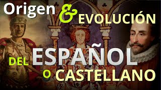 HISTORIA  Origen y Evolución del Español o Castellano  MINIDOCUMENTAL [upl. by Cline423]